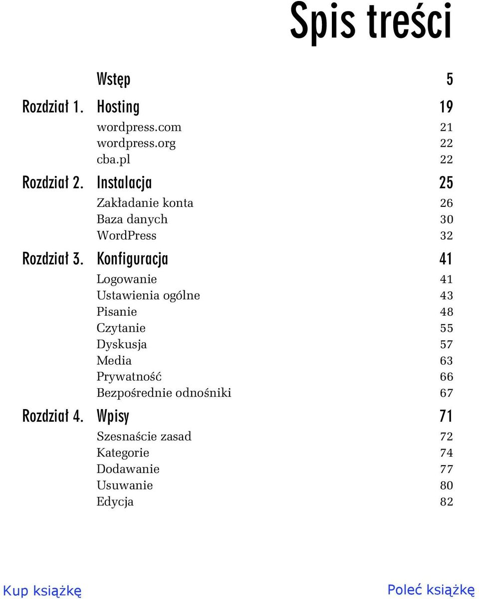 Konfiguracja 41 Logowanie 41 Ustawienia ogólne 43 Pisanie 48 Czytanie 55 Dyskusja 57 Media 63