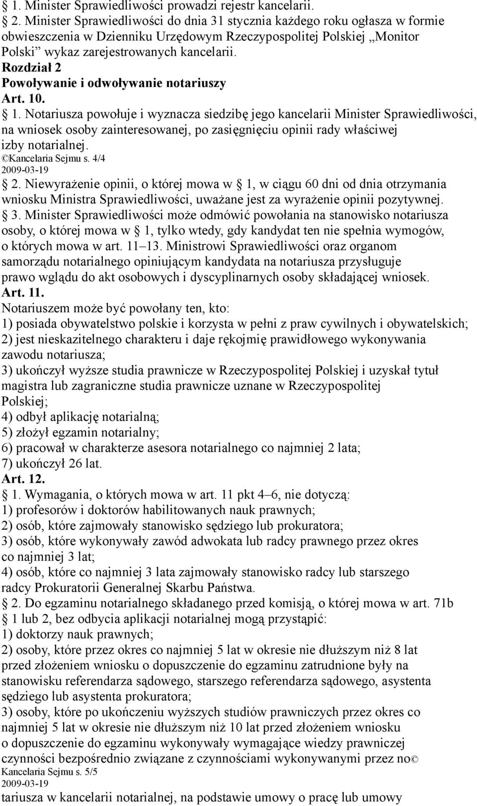 Rozdział 2 Powoływanie i odwoływanie notariuszy Art. 10