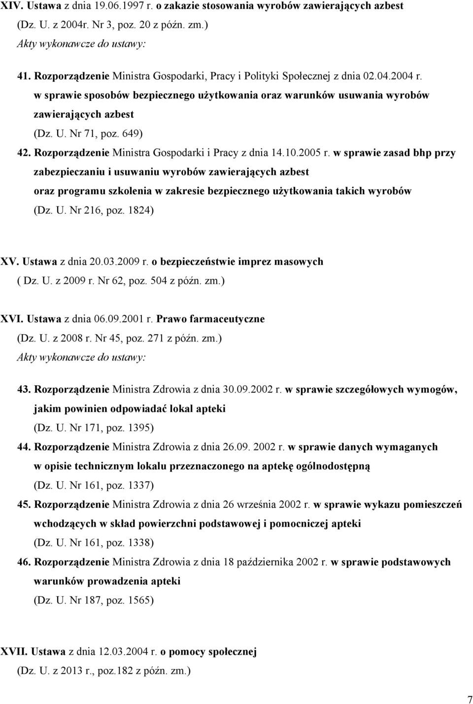 649) 42. Rozporządzenie Ministra Gospodarki i Pracy z dnia 14.10.2005 r.