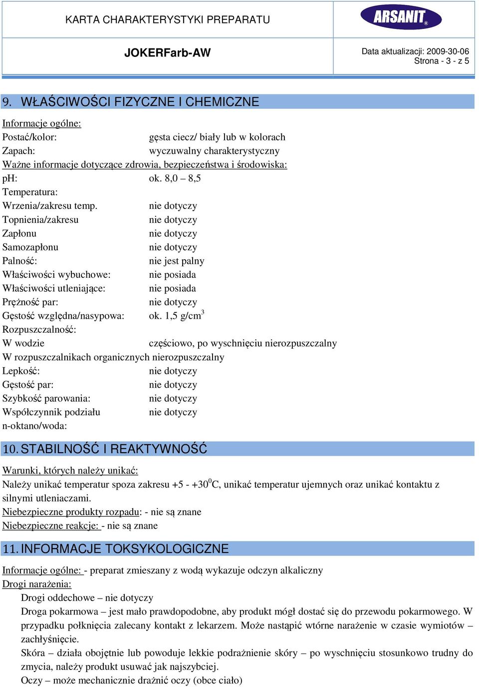 środowiska: ph: ok. 8,0 8,5 Temperatura: Wrzenia/zakresu temp.