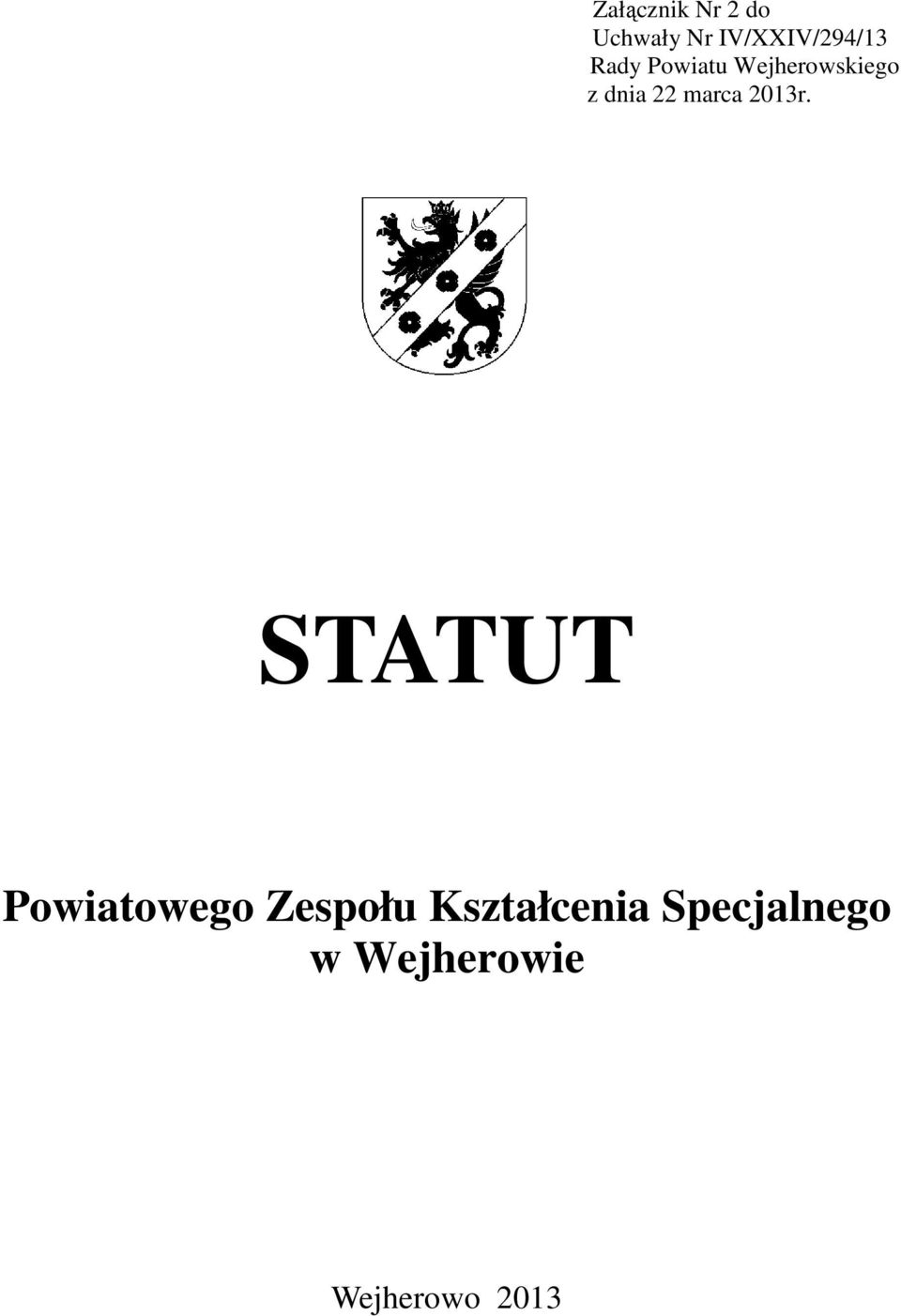 STATUT Powiatowego Zespołu