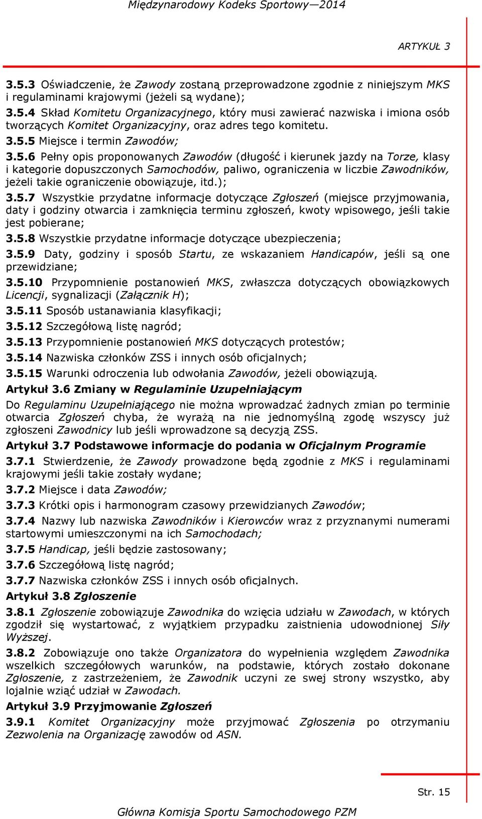 jeżeli takie ograniczenie obowiązuje, itd.); 3.5.