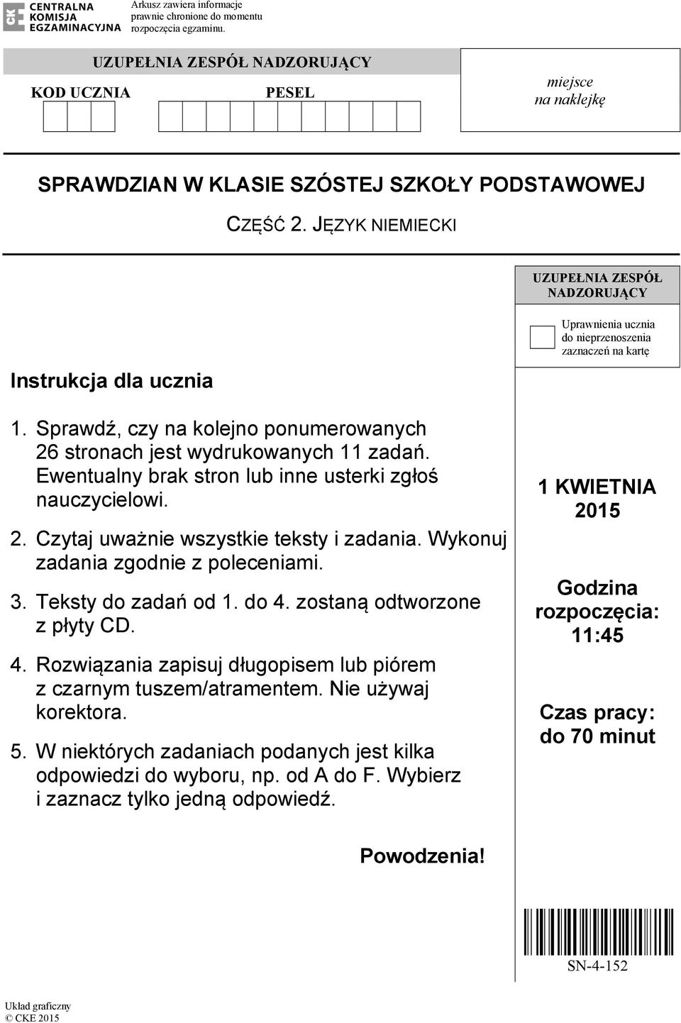 Ewentualny brak stron lub inne usterki zgłoś nauczycielowi. 2. Czytaj uważnie wszystkie teksty i zadania. Wykonuj zadania zgodnie z poleceniami. 3. Teksty do zadań od 1. do 4.