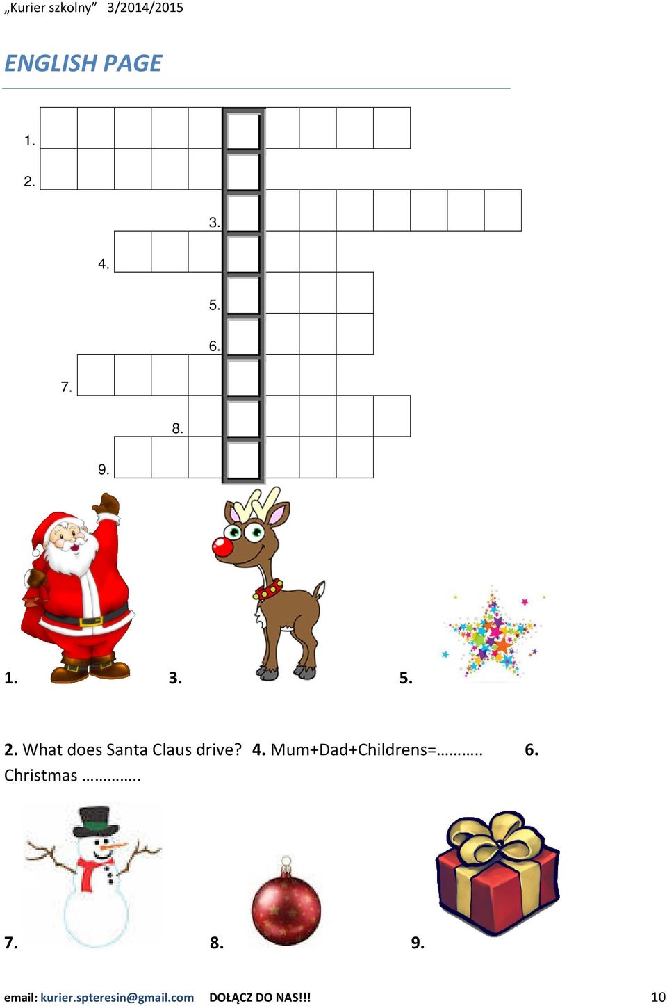 What does Santa Claus drive? 4.