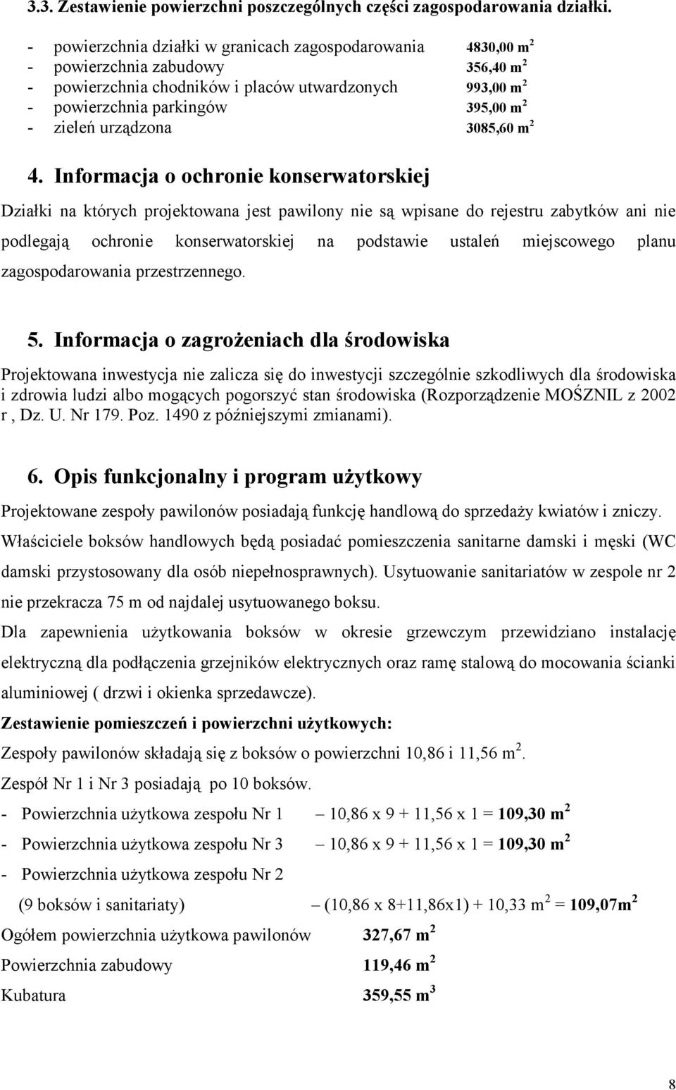 zieleń urządzona 3085,60 m 2 4.