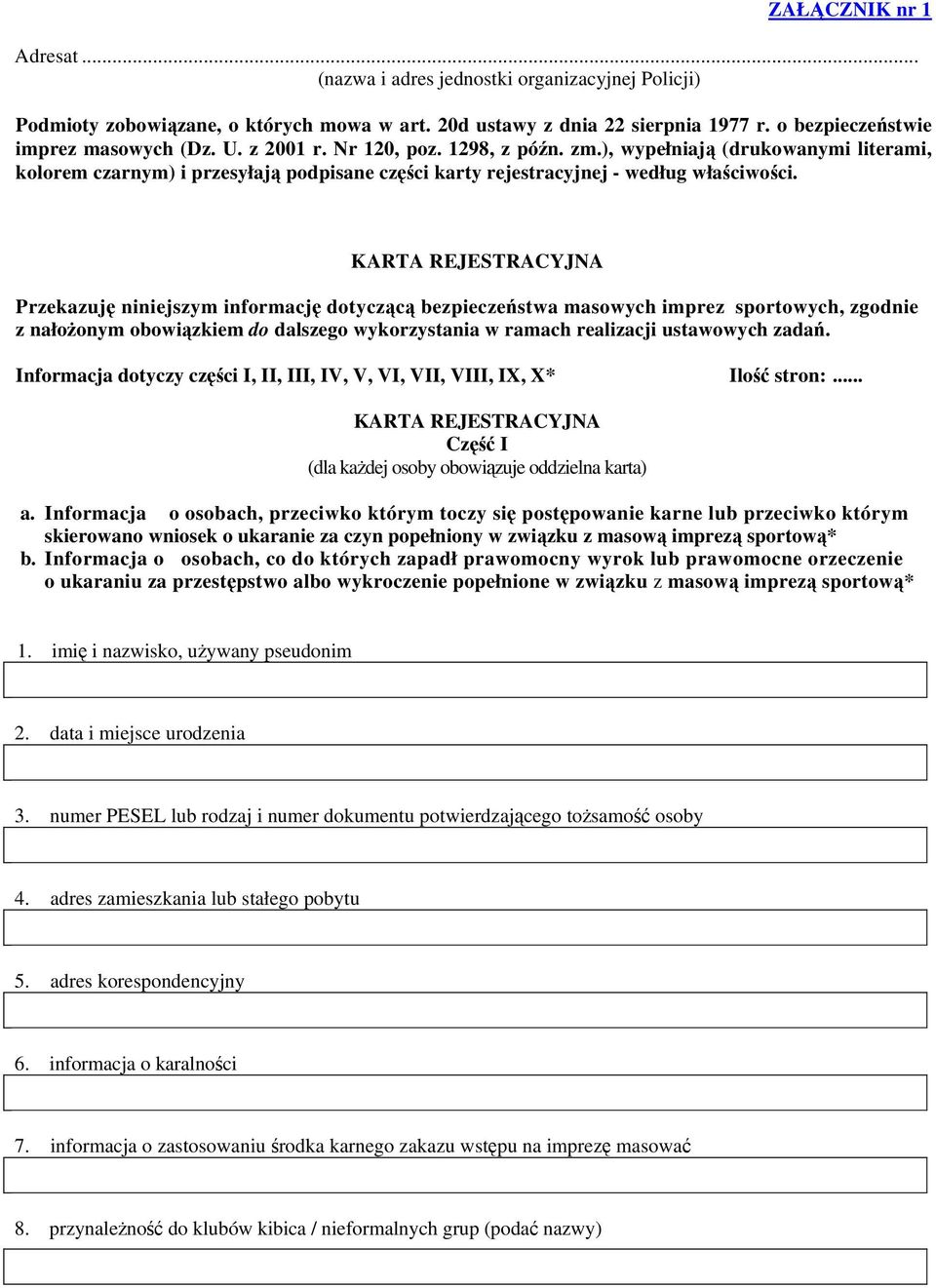 Przekazuję niniejszym informację dotyczącą bezpieczeństwa masowych imprez sportowych, zgodnie z nałożonym obowiązkiem do dalszego wykorzystania w ramach realizacji ustawowych zadań.