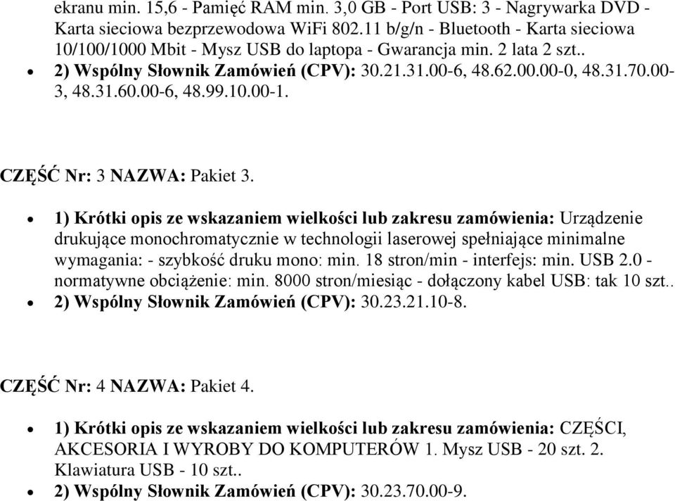 00-6, 48.99.10.00-1. CZĘŚĆ Nr: 3 NAZWA: Pakiet 3.