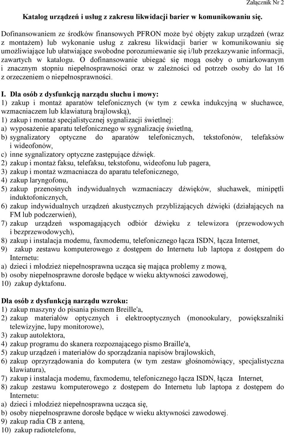 ułatwiające swobodne porozumiewanie się i/lub przekazywanie informacji, zawartych w katalogu.