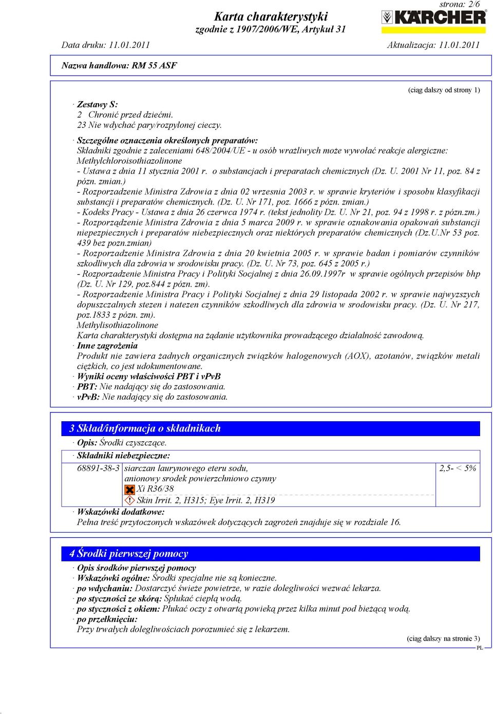 2001 r. o substancjach i preparatach chemicznych (Dz. U. 2001 Nr 11, poz. 84 z pózn. zmian.) - Rozporzadzenie Ministra Zdrowia z dnia 02 wrzesnia 2003 r.