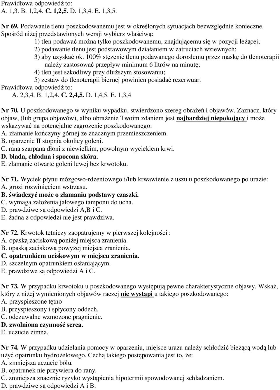 wziewnych; 3) aby uzyskać ok.