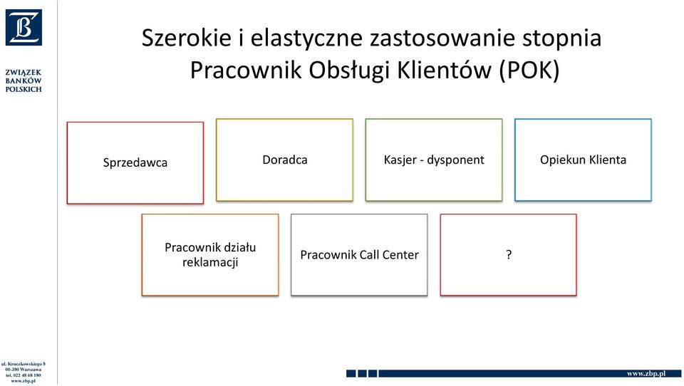 Doradca Kasjer - dysponent Opiekun Klienta