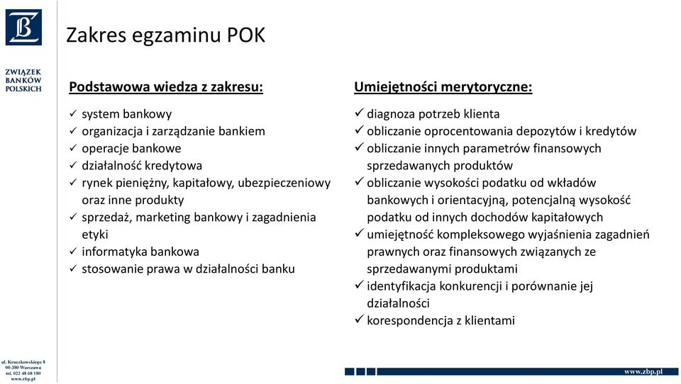 depozytów i kredytów obliczanieinnychparametrów finansowych sprzedawanych produktów obliczanie wysokości podatku od wkładów bankowych i orientacyjną, potencjalną wysokość podatku od innych dochodów