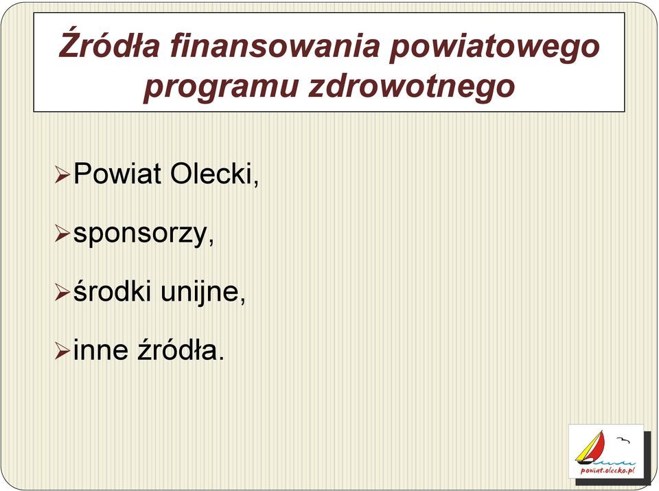 zdrowotnego Powiat Olecki,
