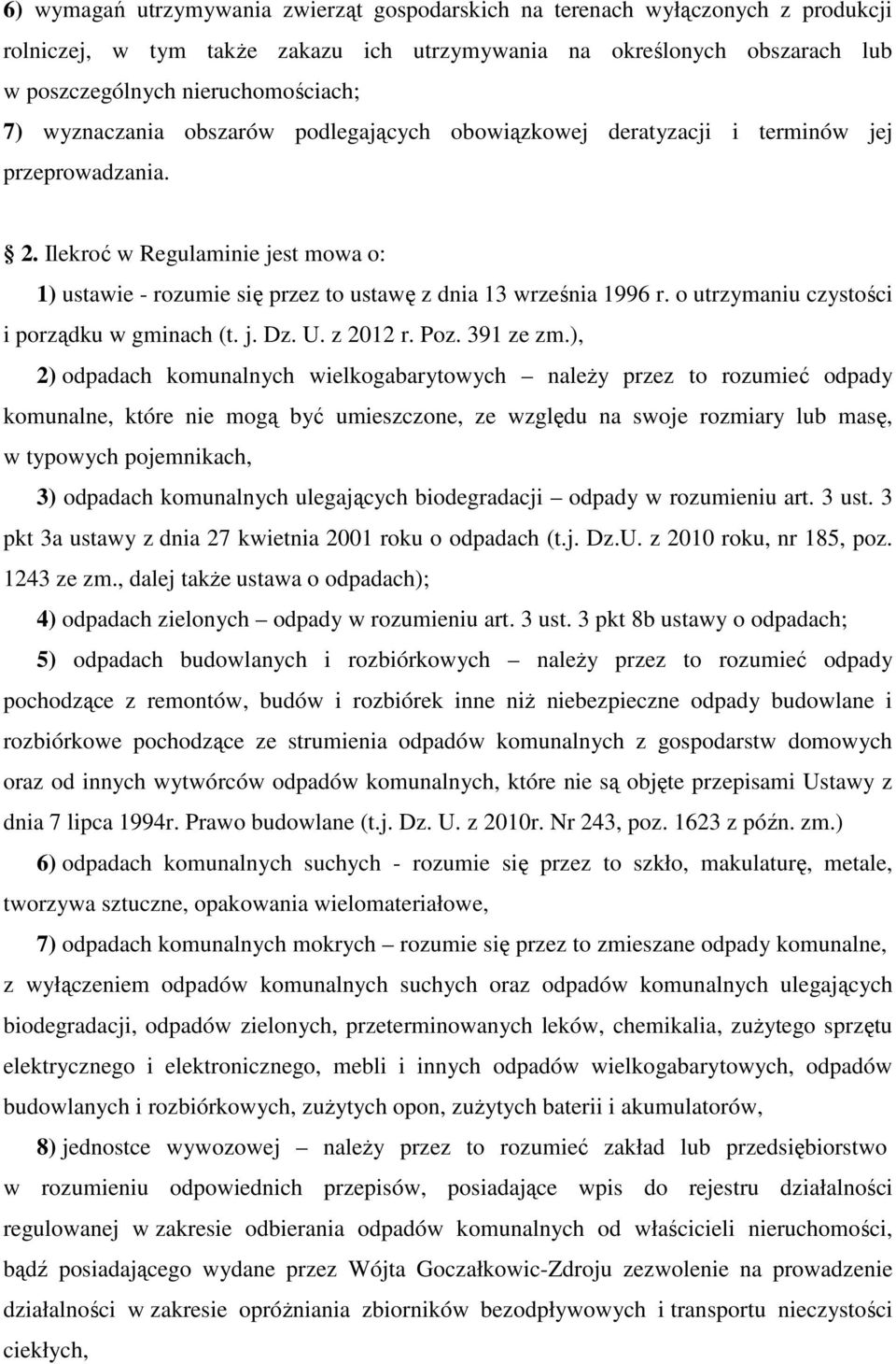 o utrzymaniu czystości i porządku w gminach (t. j. Dz. U. z 2012 r. Poz. 391 ze zm.