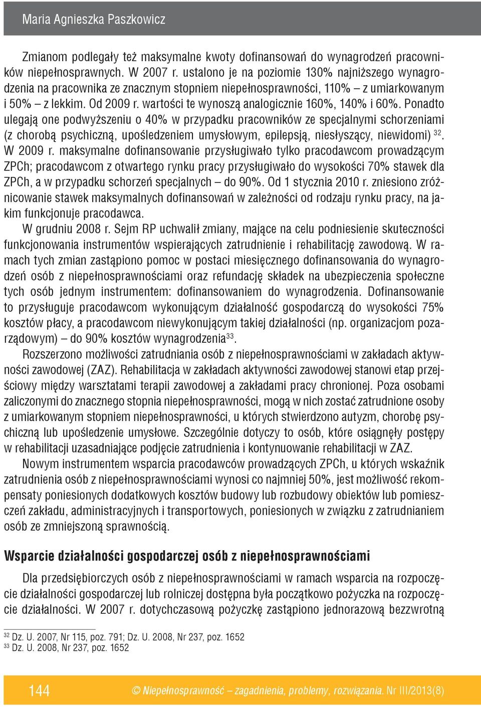 wartości te wynoszą analogicznie 160%, 140% i 60%.