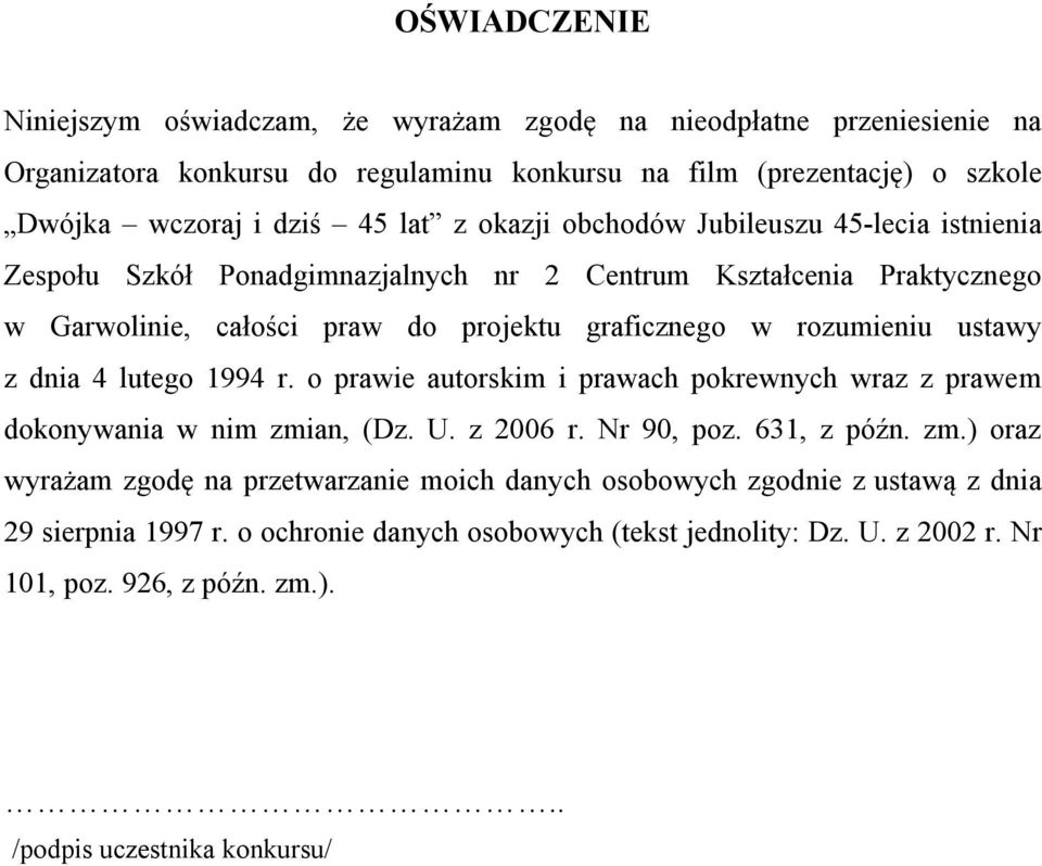 r. o prawie autorskim i prawach pokrewnych wraz z prawem dokonywania w nim zmi