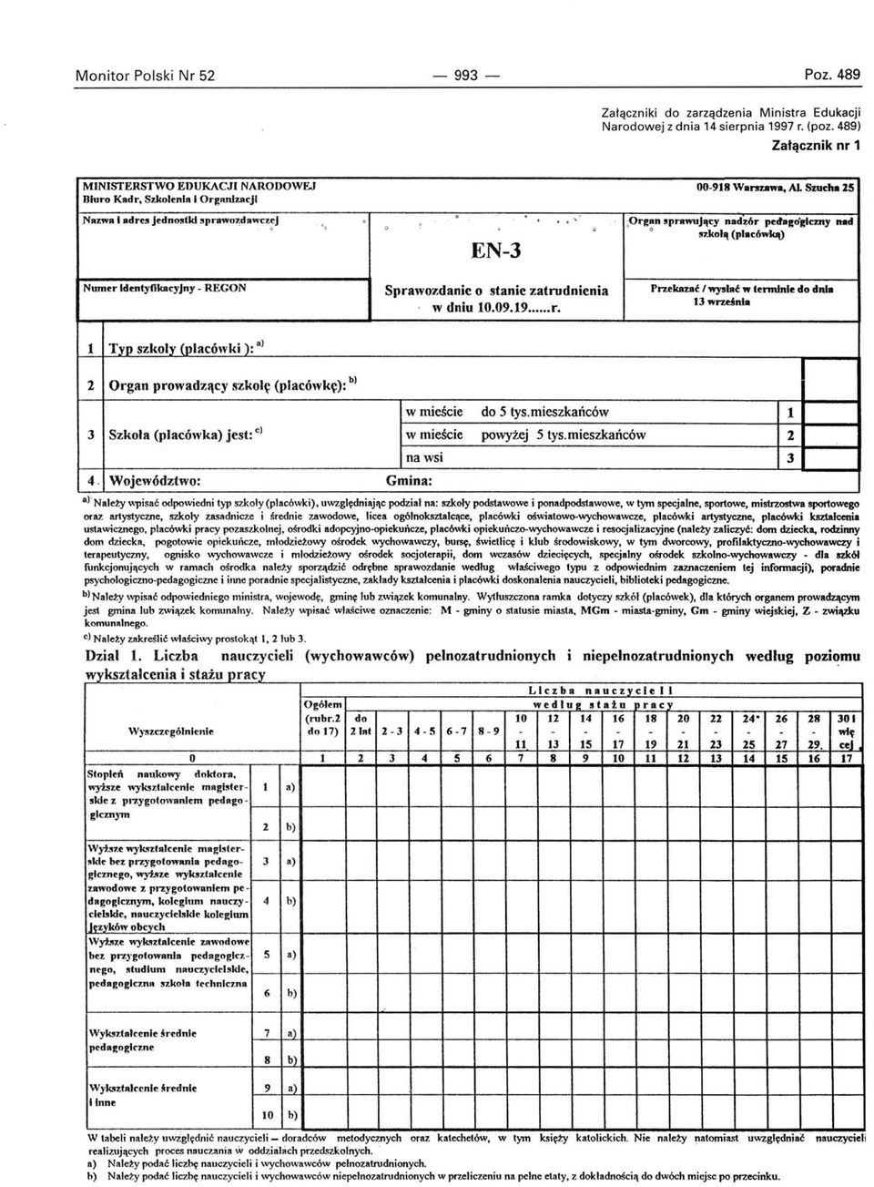 19 r. Przekazał "'Y'a w tennn1e d dnia 13wndn1a 1 Typ szky (pacówki ): a 2 rgan prwadzący szkę (pacówkę): b 3 Szkła (pacówka) jest: c 4. Wjewództw: w mieście d 5 tys.