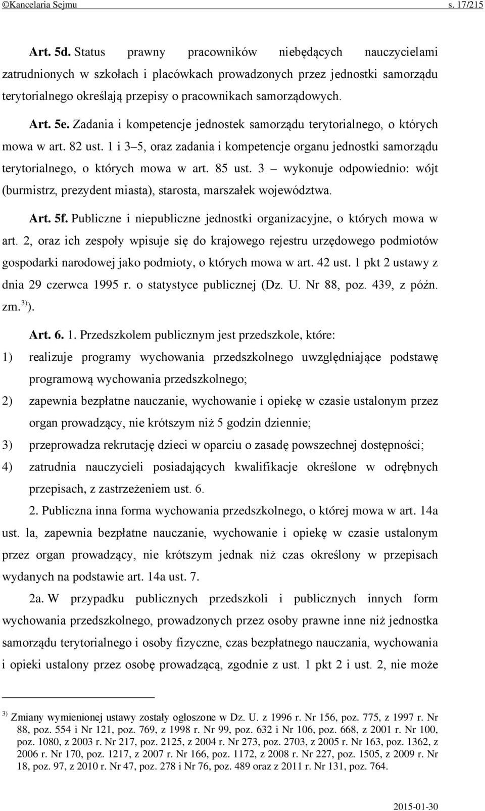 5e. Zadania i kompetencje jednostek samorządu terytorialnego, o których mowa w art. 82 ust. 1 i 3 5, oraz zadania i kompetencje organu jednostki samorządu terytorialnego, o których mowa w art. 85 ust.