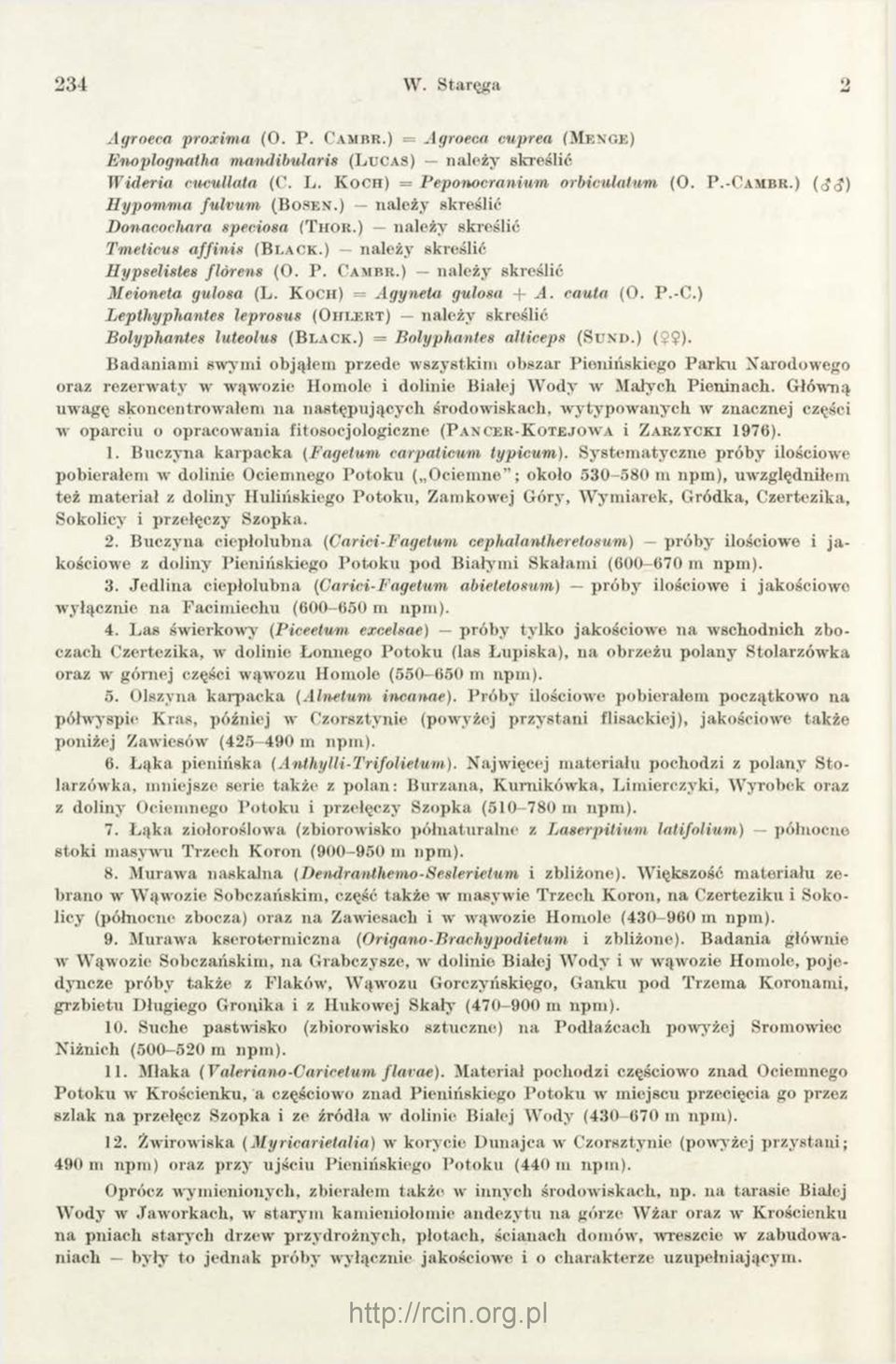 ) należy skreślić H ypselistes flórens (O. P. Ca m b r.) należy skreślić M eioneta gulom (L. K och) = A gyneta gulosa -f A. cauta (O. P.-C.