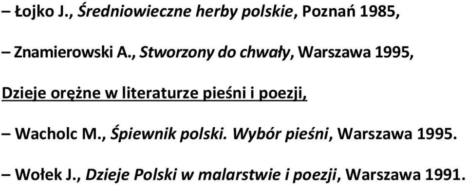 pieśni i poezji, Wacholc M., Śpiewnik polski.