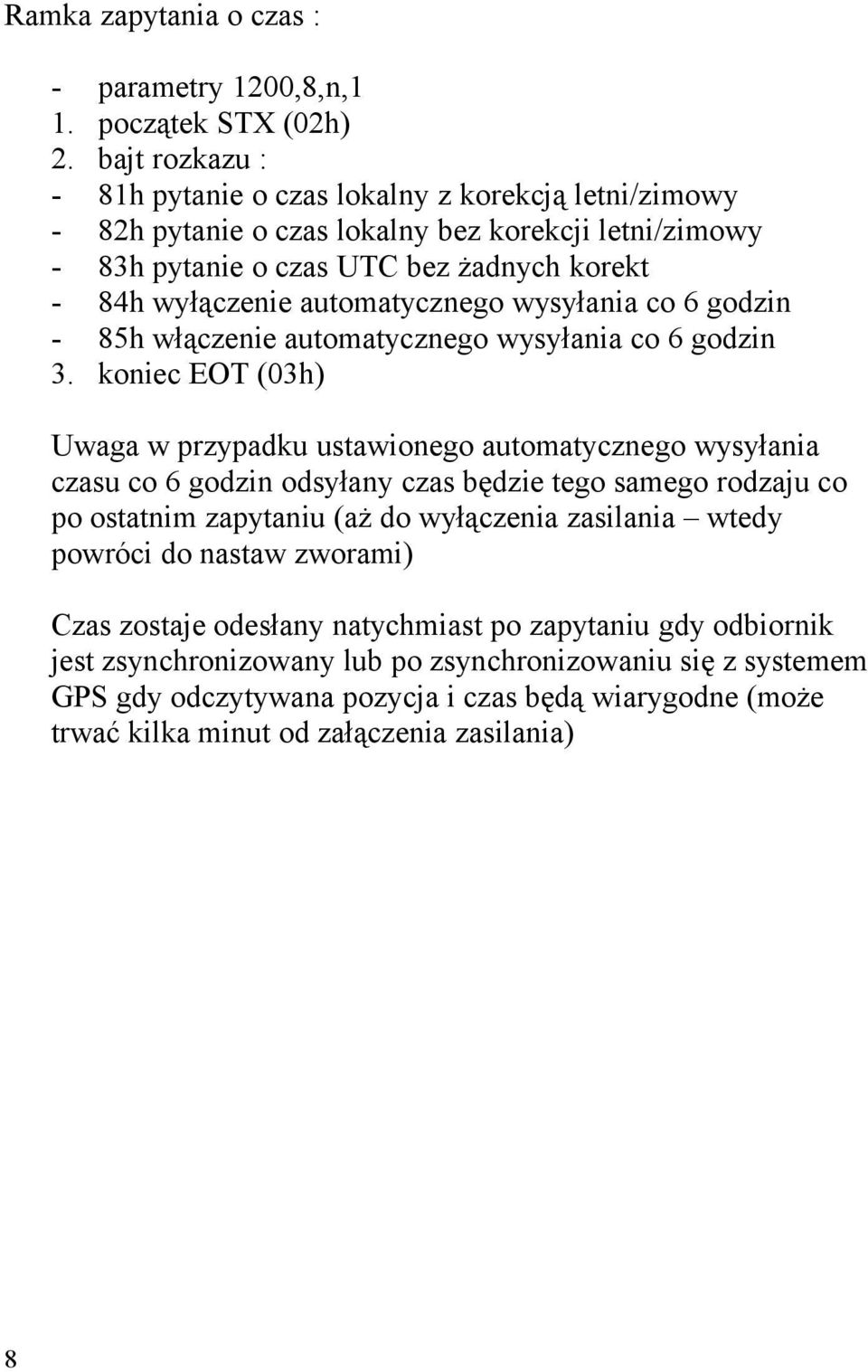 automatycznego wysyłania co 6 godzin - 85h włączenie automatycznego wysyłania co 6 godzin 3.