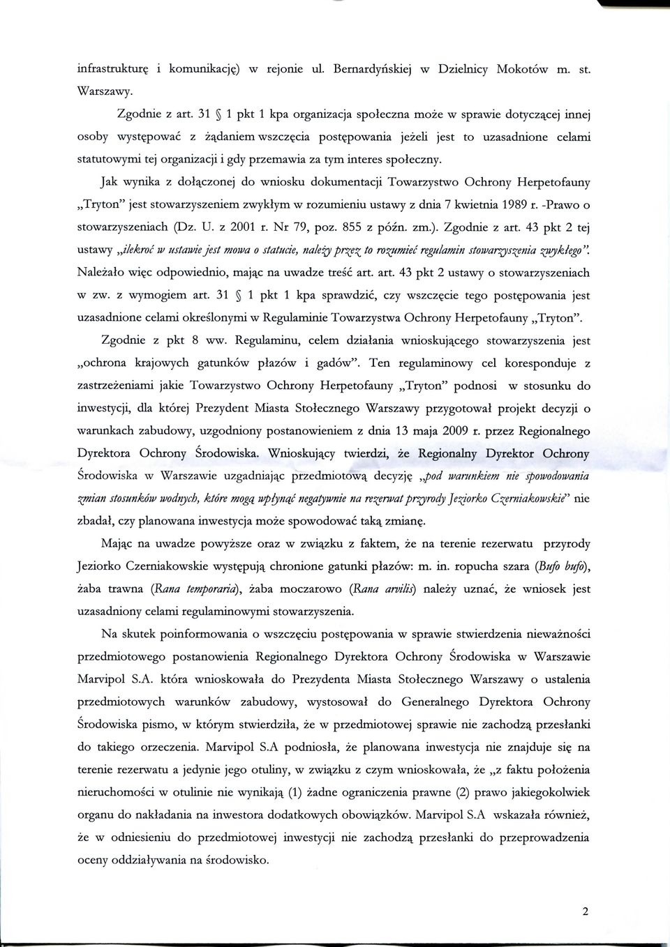 przernawia za tym interes spoleczny.