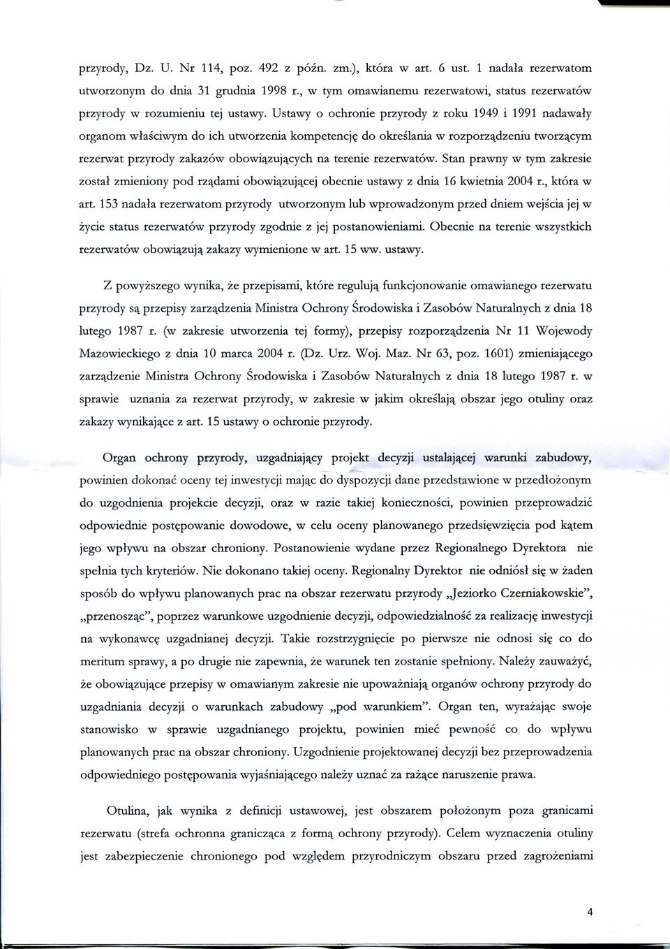 do okreslania w rozporza_dzeniu tworz^cym rezerwat przyrody zakazow obowiajzuja_cych na terenie rezerwatow.