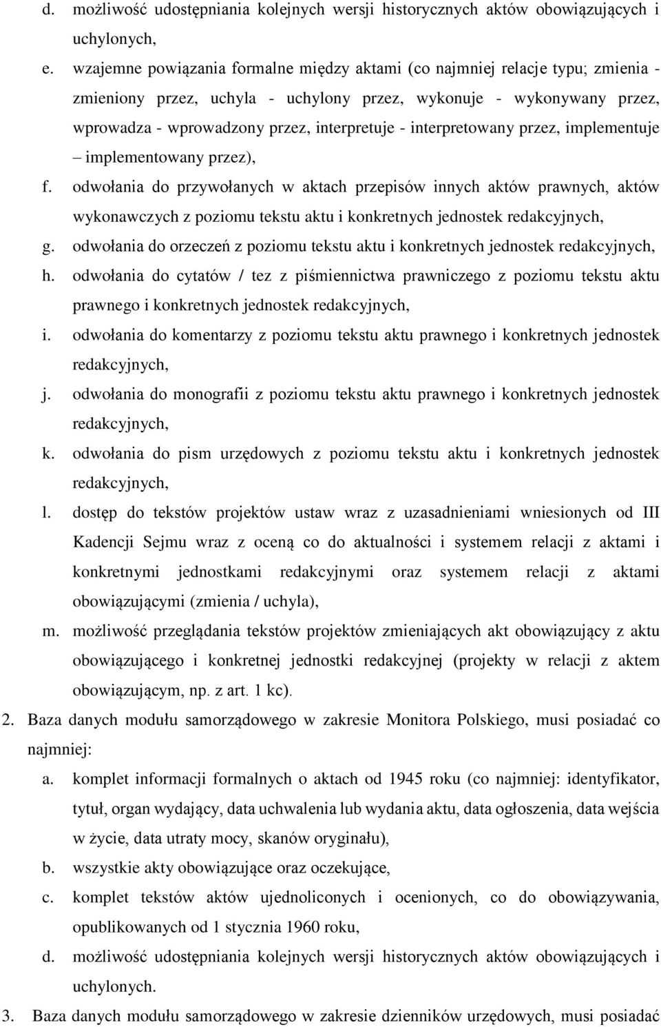 interpretowany przez, implementuje implementowany przez), f.