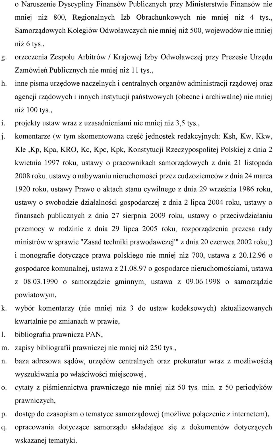 orzeczenia Zespołu Arbitrów / Krajowej Izby Odwoławczej przy Prezesie Urzędu Zamówień Publicznych nie mniej niż 11 tys., h.