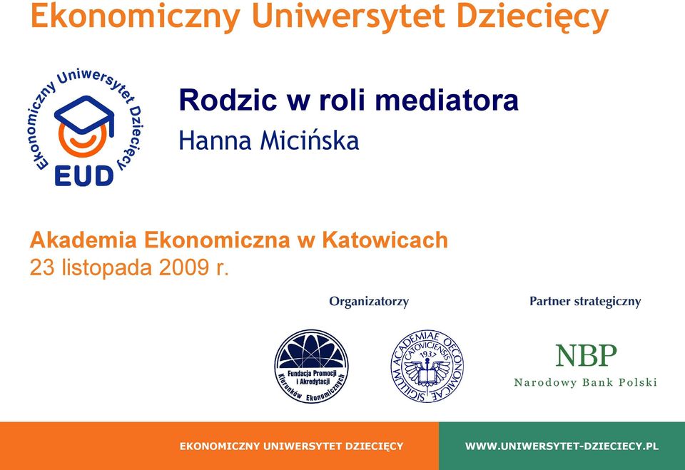 Katowicach 23 listopada 2009 r.