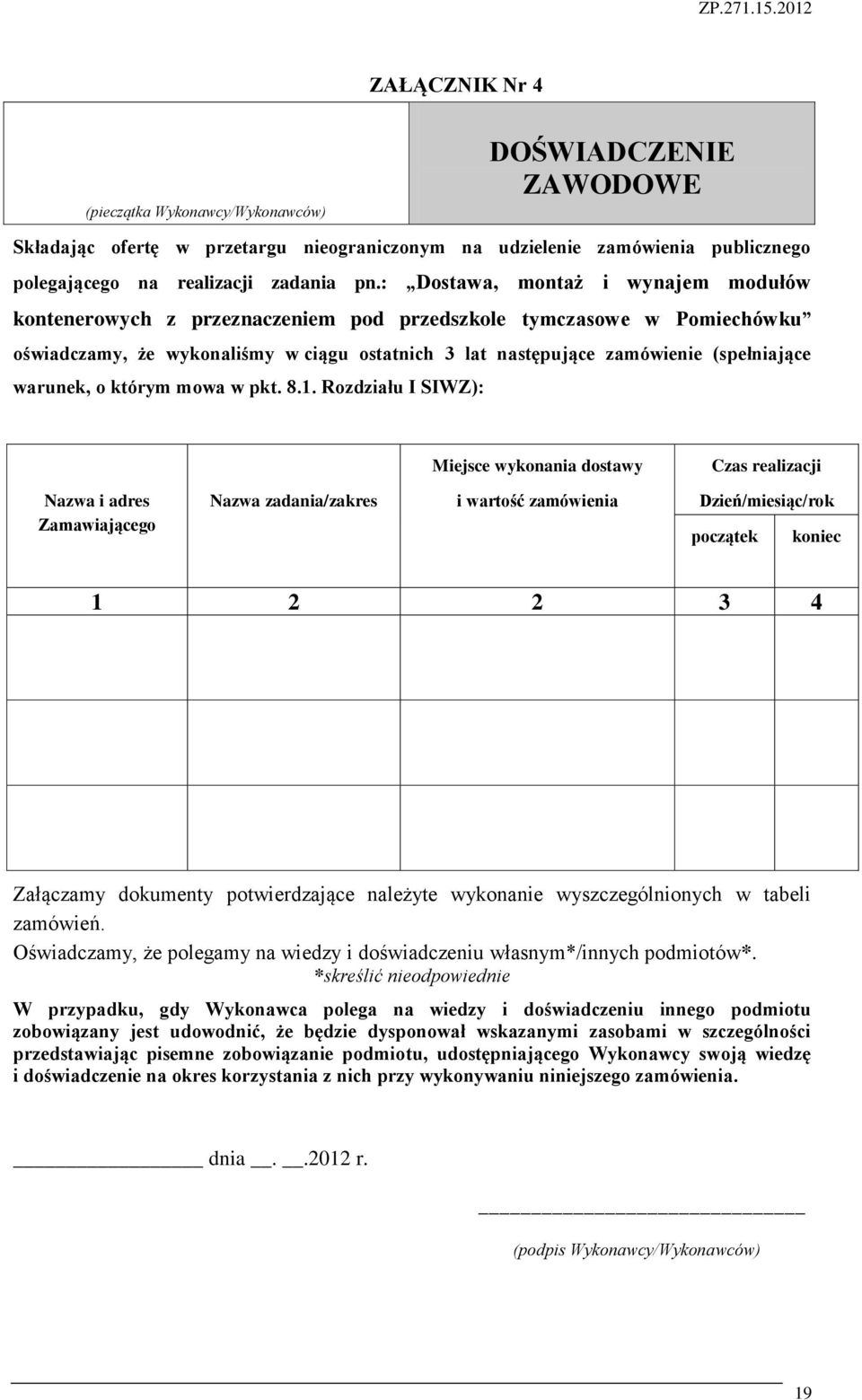 warunek, o którym mowa w pkt. 8.1.