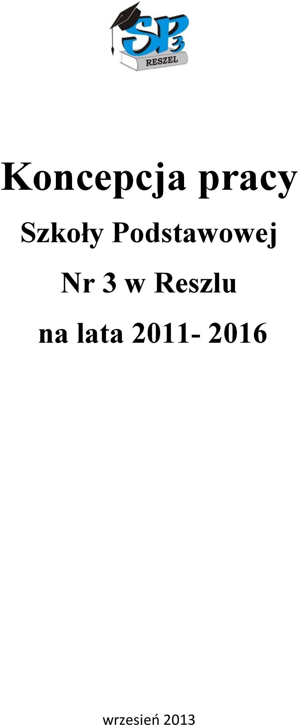 Nr 3 w Reszlu na