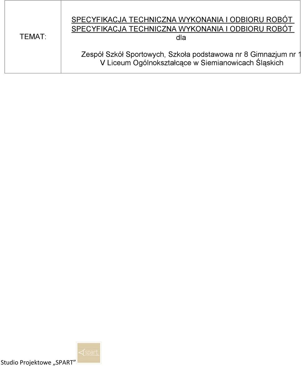 Szkół Sportowych, Szkoła podstawowa nr 8 Gimnazjum nr 1 V