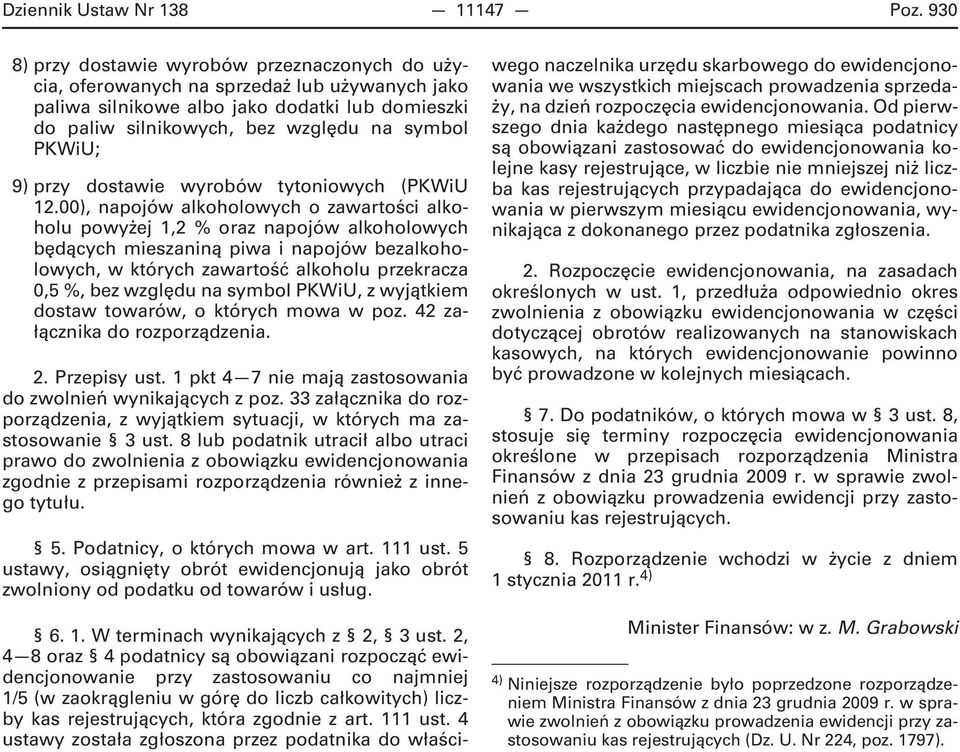 9) przy dostawie wyrobów tytoniowych (PKWiU 12.