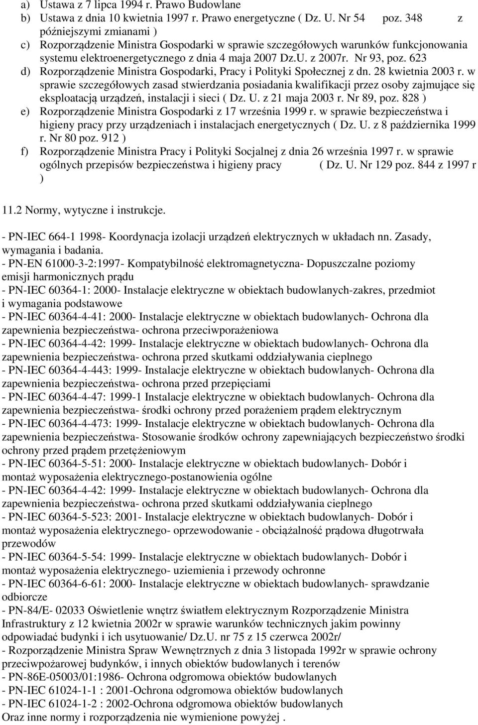 623 d) Rozporządzenie Ministra Gospodarki, Pracy i Polityki Społecznej z dn. 28 kwietnia 2003 r.