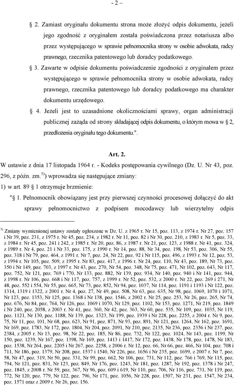 adwokata, radcy prawnego, rzecznika patentowego lub doradcy podatkowego. 3.