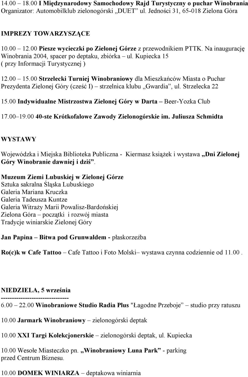 00 Strzelecki Turniej Winobraniowy dla Mieszkańców Miasta o Puchar Prezydenta Zielonej Góry (cześć I) strzelnica klubu Gwardia, ul. Strzelecka 22 15.