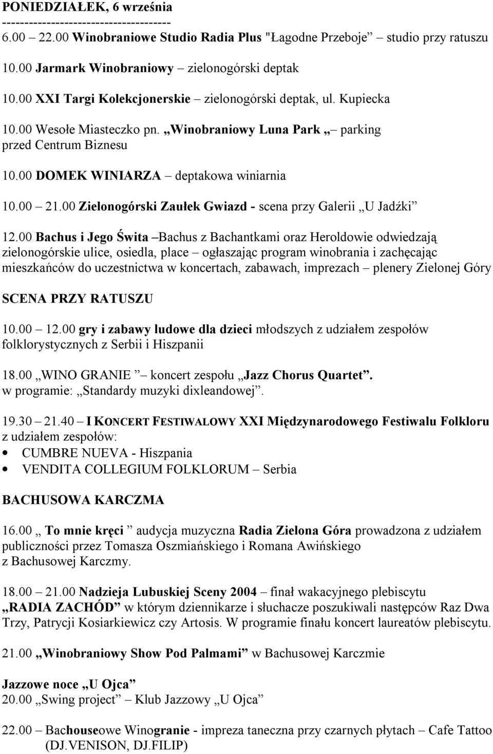 00 Zielonogórski Zaułek Gwiazd - scena przy Galerii U Jadźki 12.