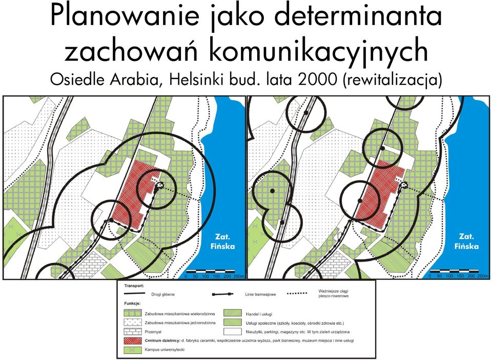 komunikacyjnych Osiedle