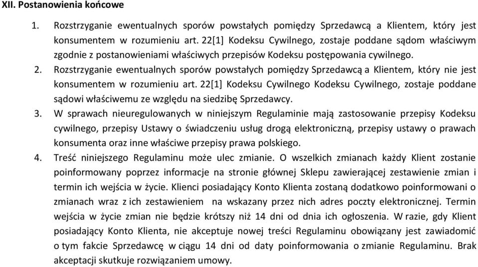Rozstrzyganie ewentualnych sporów powstałych pomiędzy Sprzedawcą a Klientem, który nie jest konsumentem w rozumieniu art.
