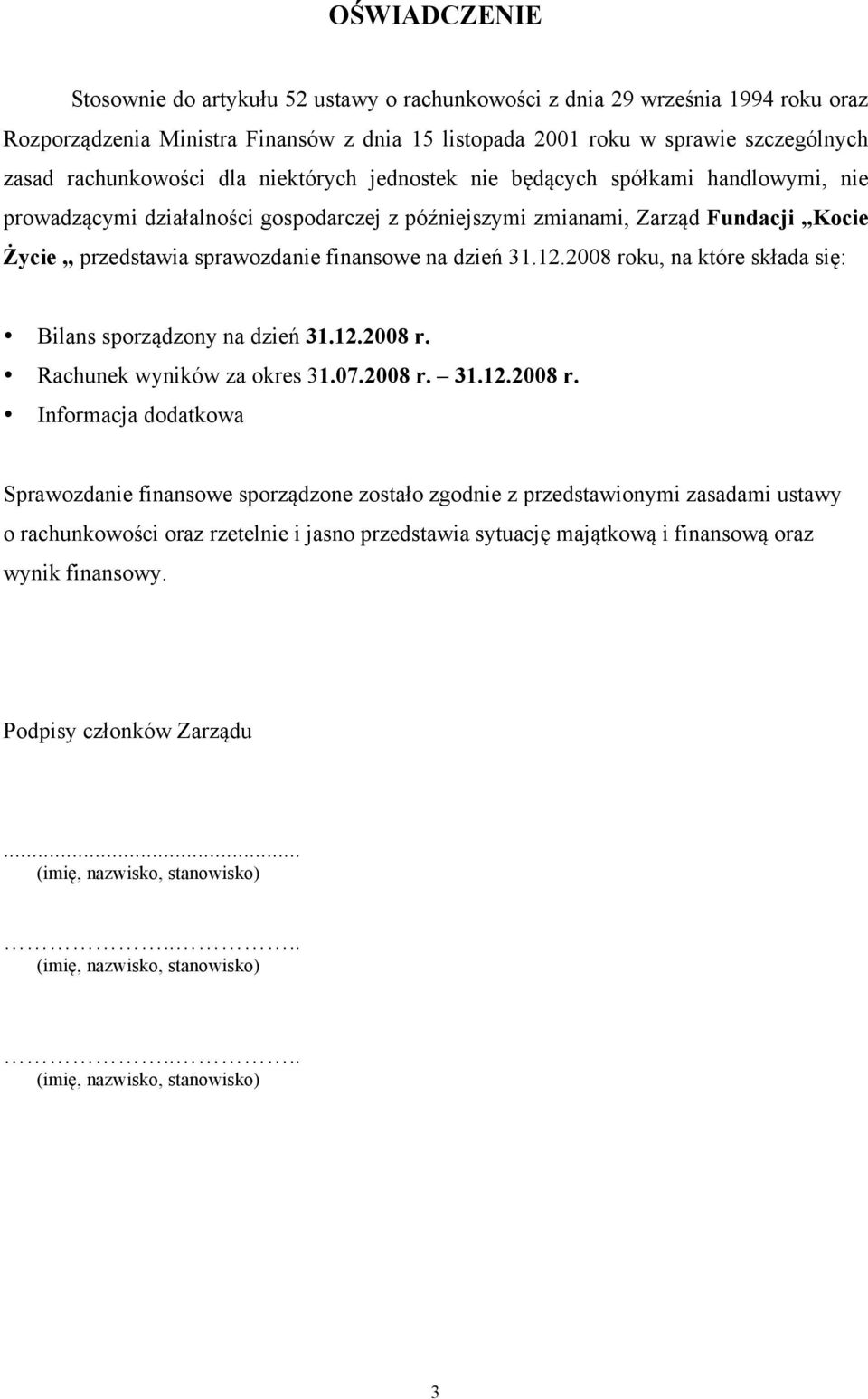 finansowe na dzień 31.12.2008 ro