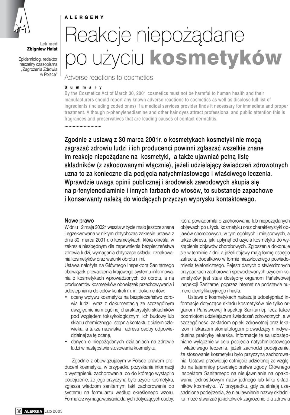 coded ones) if a medical services provider finds it necessary for immediate and proper treatment.