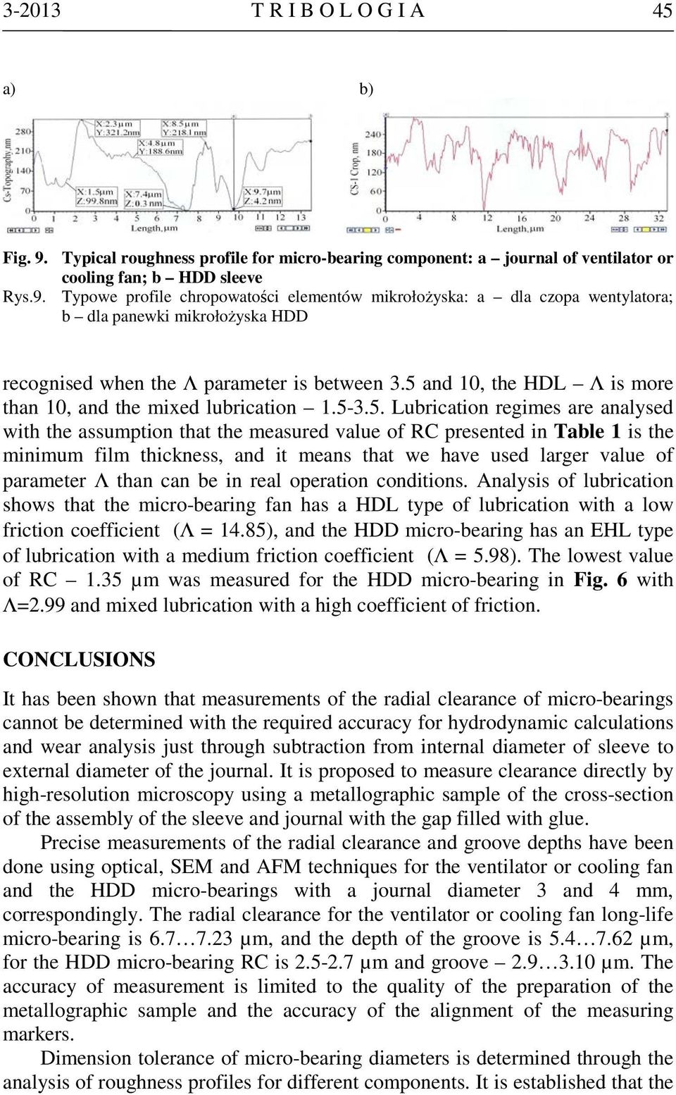 thickness, and it means that we have used larger value of parameter Λ than can be in real operation conditions.