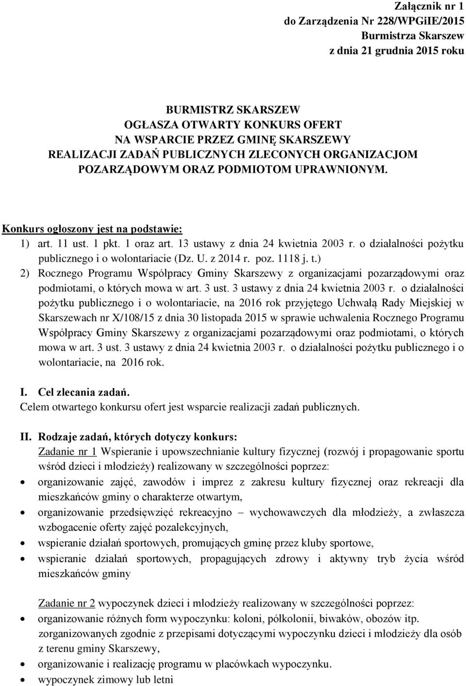 o działalności pożytku publicznego i o wolontariacie (Dz. U. z 2014 r. poz. 1118 j. t.