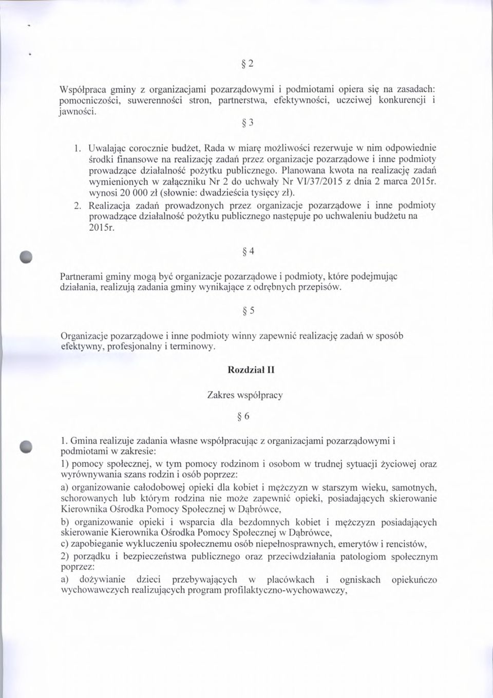 publicznego. Planowana kwota na realizację zadań wymienionych w załączniku Nr 2 
