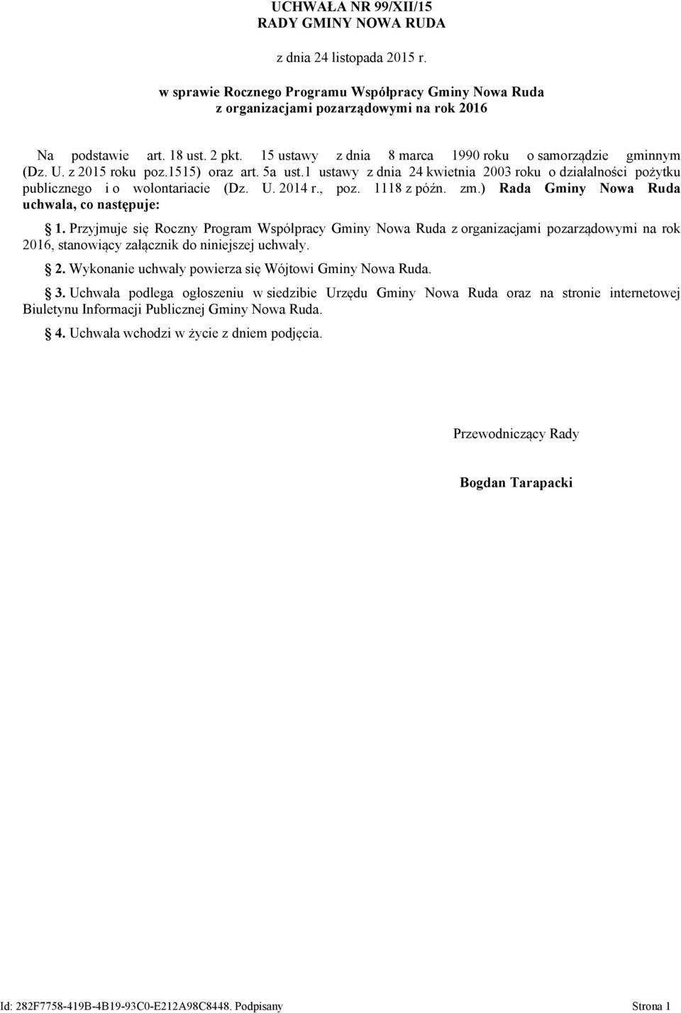 U. 2014 r., poz. 1118 z późn. zm.) Rada Gminy Nowa Ruda uchwala, co następuje: 1.