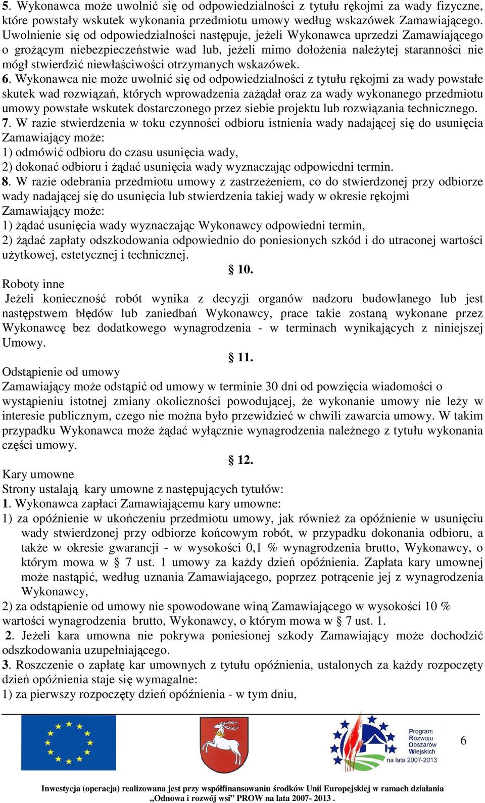 niewłaściwości otrzymanych wskazówek. 6.