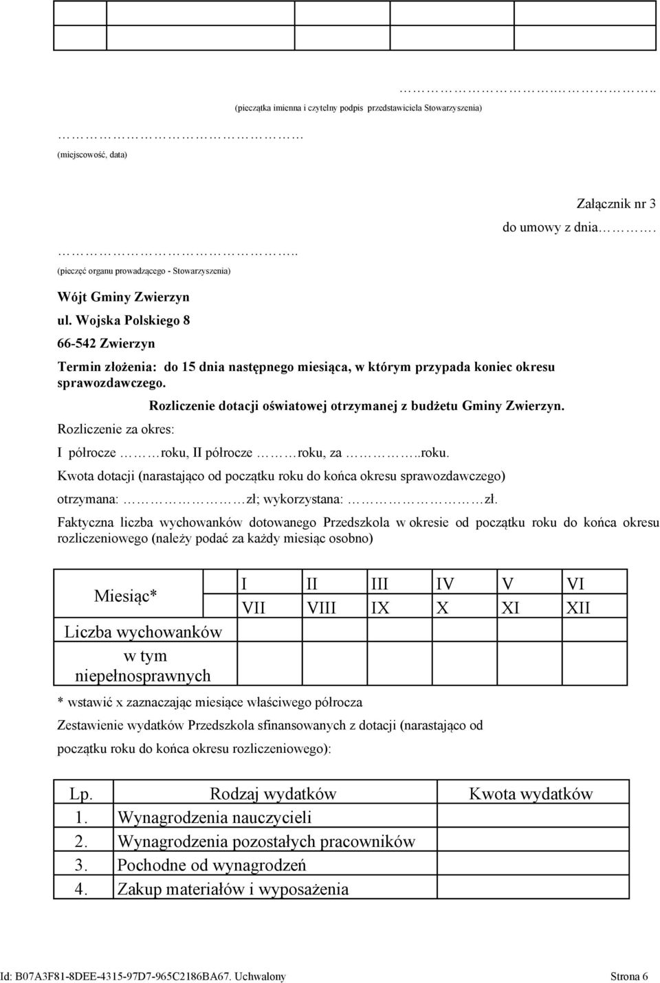 Rozliczenie za okres: Rozliczenie dotacji oświatowej otrzymanej z budżetu Gminy Zwierzyn. I półrocze roku,