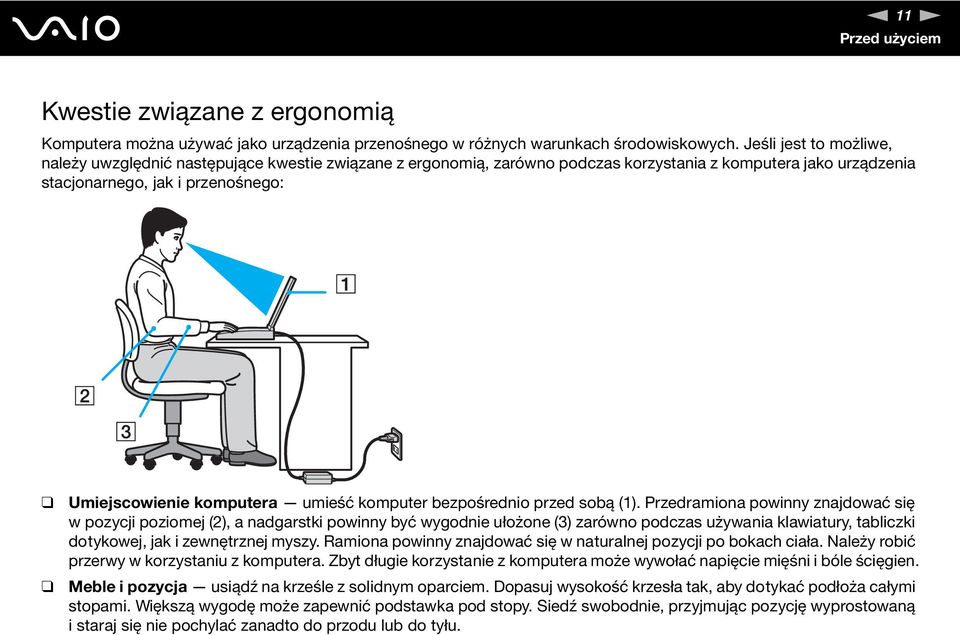umieść komputer bezpośrednio przed sobą (1).