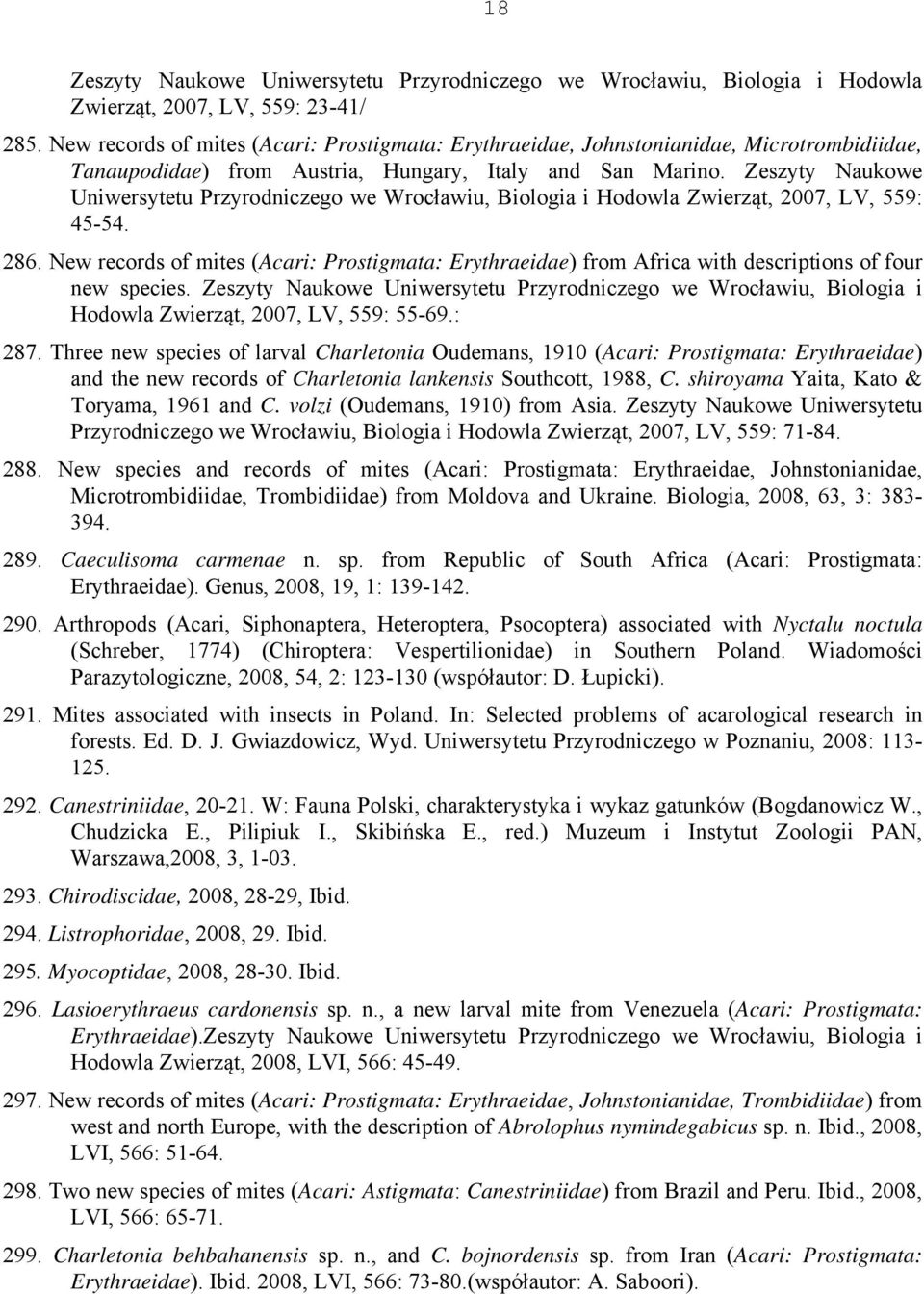 Zeszyty Naukowe Uniwersytetu Przyrodniczego we Wrocławiu, Biologia i Hodowla Zwierząt, 2007, LV, 559: 45-54. 286.